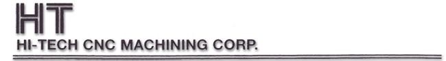 HI-TECH CNC MACHINING CORP